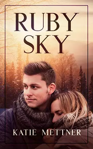 Ruby Sky: A Small Town Sheriff Romantic Suspense Novel