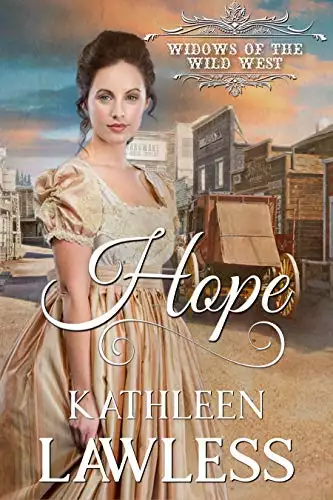 HOPE: A clean and wholesome, second chance western historical romance