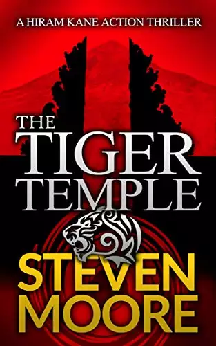 The Tiger Temple: A Hiram Kane Action Thriller