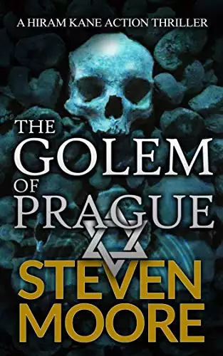 The Golem of Prague: A Hiram Kane Action Thriller