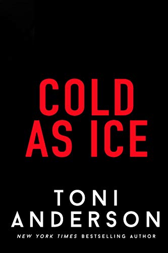 Cold as Ice: A thrilling novel of Romance and Suspense
