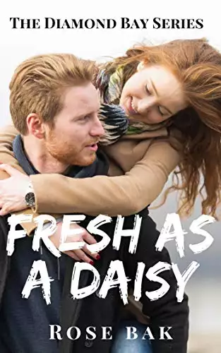 Fresh as a Daisy: A Hot Enemies-to-Lovers Seasoned Romance