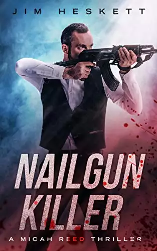 Nailgun Killer: A Crime Thriller