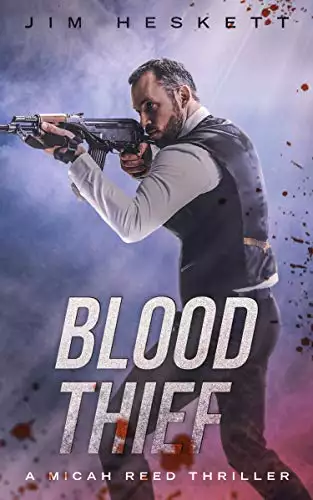 Blood Thief: A Thriller