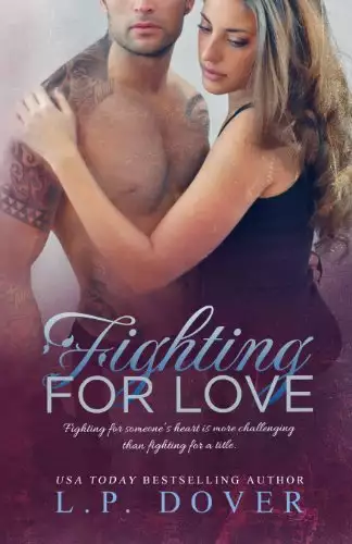 Fighting for Love: A Second Chances Novel