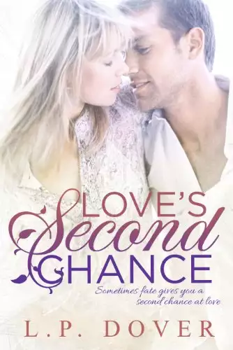 Love's Second Chance: A Second Chances Novel