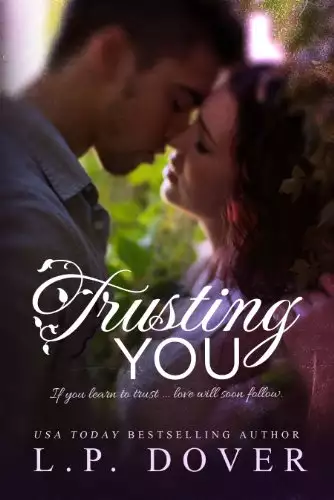 Trusting You: A Second Chances Novel