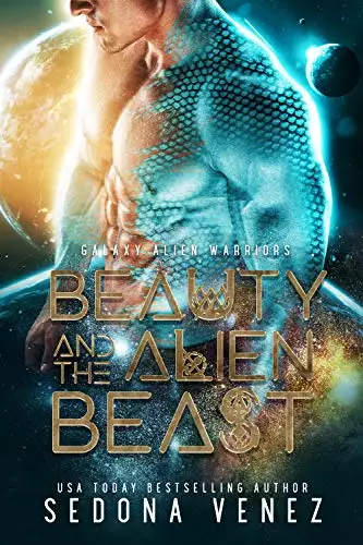 Beauty and the Alien Beast: A SciFi Alien Warrior Romance