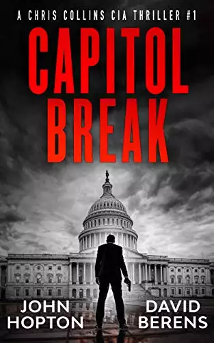 Capitol Break: A Chris Collins CIA Thriller