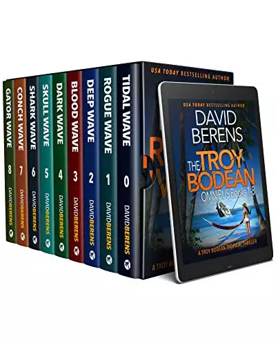 The Complete Troy Bodean Tropical Thriller Collection: NINE Tropical Thrillers From Rogue Wave to Shark Wave plus and exclusive preview of Gator Wave