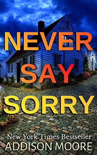 Never Say Sorry: Psychological Thriller