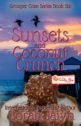 Sunsets & Coconut Crunch: A Candy Shop Series Novella