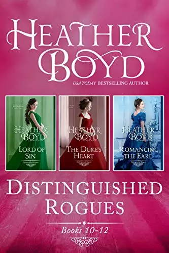 Distinguished Rogues Books 10-12: Lord of Sin, The Duke’s Heart, Romancing the Earl
