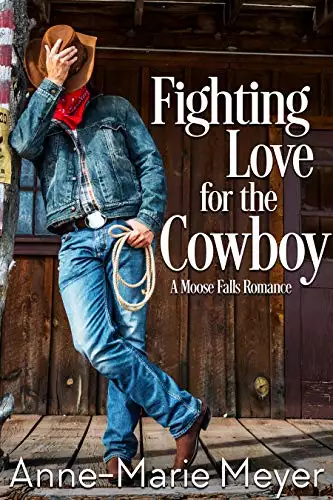 Fighting Love for the Cowboy: A Sweet Cowboy Romance