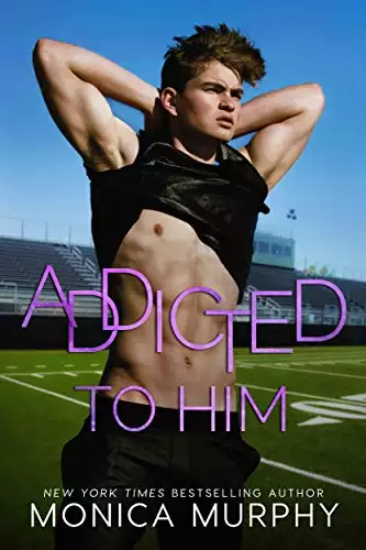 Addicted To Him: A Bad Boy Sports Romance