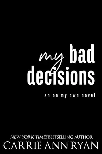 My Bad Decisions