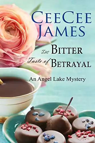 The Bitter Taste of Betrayal: An Angel Lake Mystery