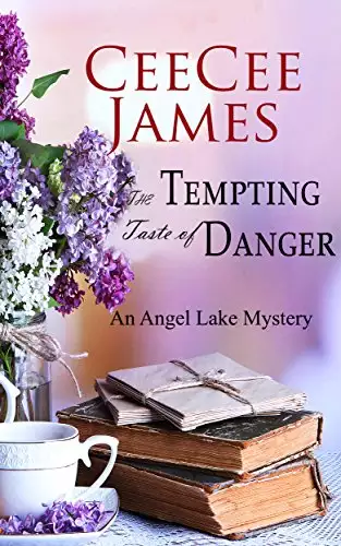 The Tempting Taste of Danger: An Angel Lake Mystery