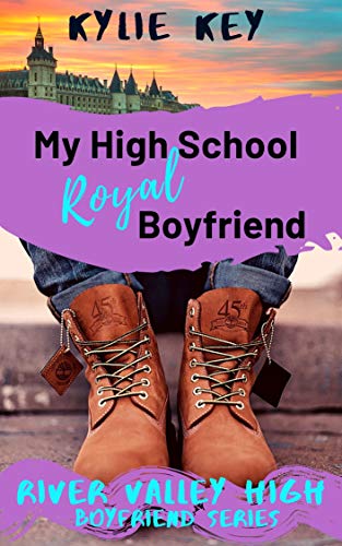 My High School Royal Boyfriend: A Sweet YA Secret Identity Romance