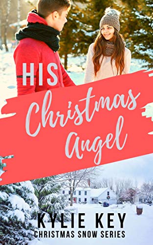 His Christmas Angel: A Sweet YA Holiday Romance