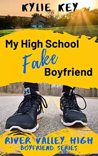 My High School Fake Boyfriend: A Sweet YA Romance