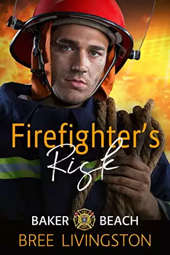 Firefighter's Risk: A First Responders Romance Book Two