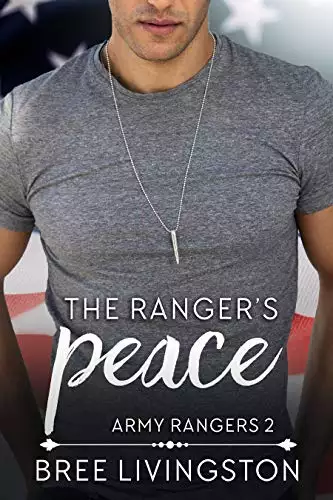 The Ranger's Peace: Army Ranger Romance Book Two