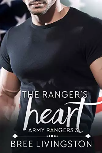 The Ranger's Heart: Army Ranger Romance Book Three