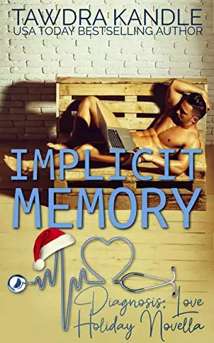 Implicit Memory: A Diagnosis: Love Holiday Novella