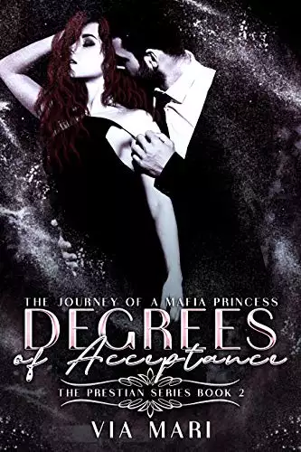 Degrees of Acceptance: Dark Mafia Romance