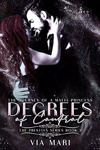 Degrees of Control: Dark Mafia Romance