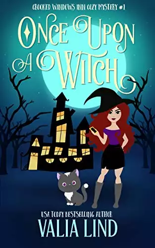 Once Upon a Witch: A Paranormal Cozy Mystery Book 1