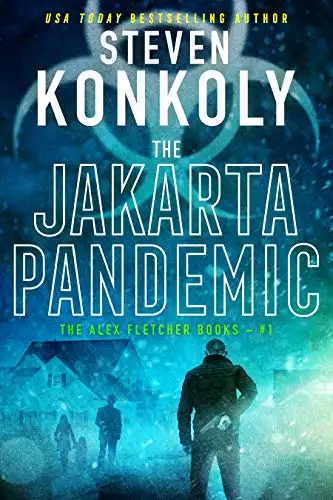 The Jakarta Pandemic: A Modern Pandemic Thriller