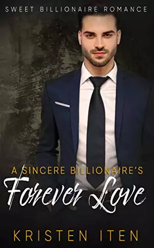 A Sincere Billionaire's Forever Love