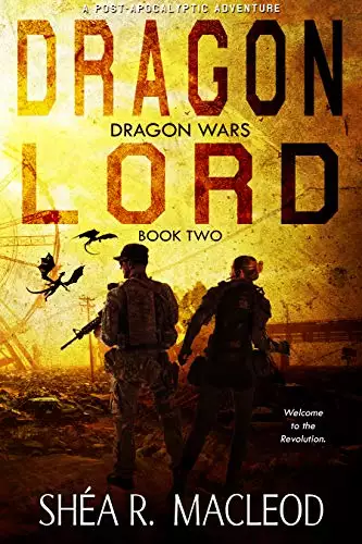 Dragon Lord: A Post-Apocalyptic Adventure