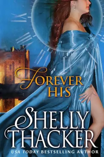 Forever His: A Time-Travel Romance