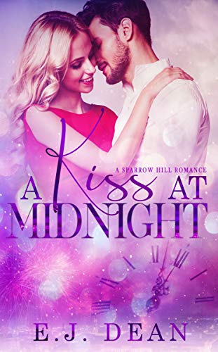 A Kiss at Midnight: A Small Town Second Chance Romance