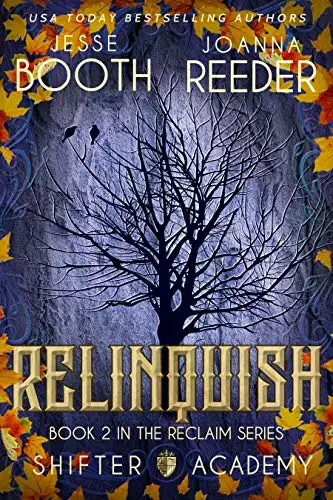 Shifter Academy: Relinquish: Reclaim Book 2