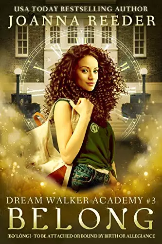 Dream Walker Academy: Belong