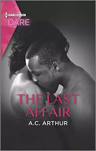 The Last Affair: A Hot Billionaire Workplace Romance