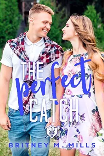 The Perfect Catch: An Opposites Attract Romance