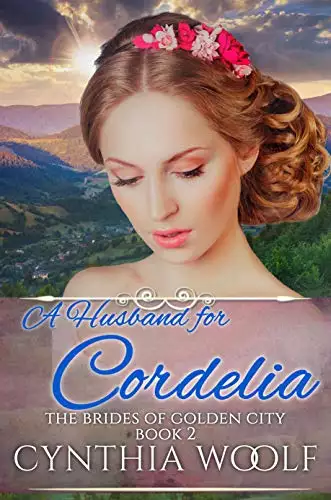 A Husband for Cordelia: Historical Western Romance