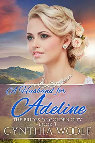 A Husband for Adeline: Historical Western Romance