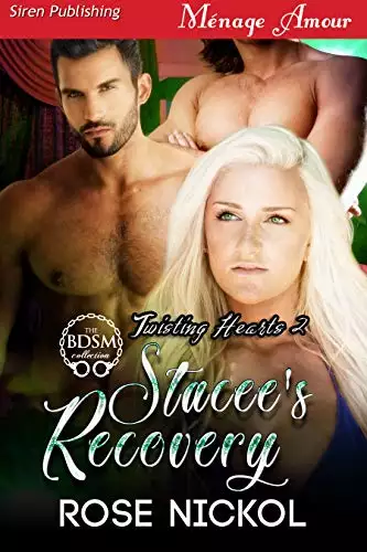 Stacee's Recovery [Twisting Hearts 2]