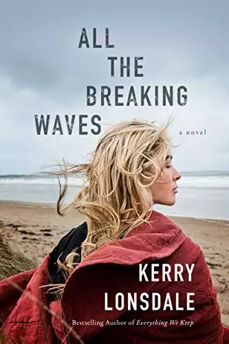 All the Breaking Waves: A Novel