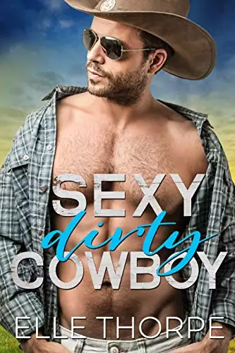 Sexy Dirty Cowboy