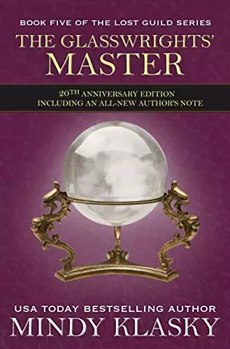 The Glasswrights' Master: 20th Anniversary Edition