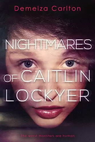 Nightmares of Caitlin Lockyer