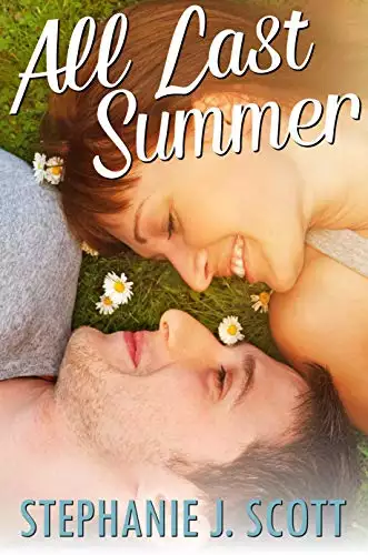 All Last Summer: Love on Summer Break Book 1