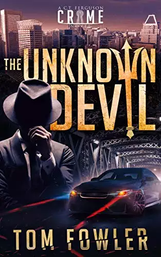 The Unknown Devil: A C.T. Ferguson Private Investigator Mystery